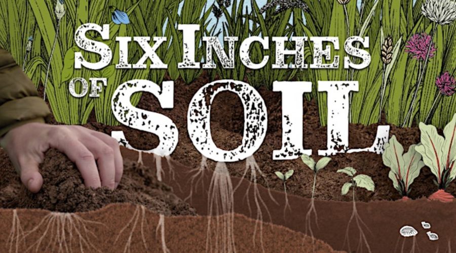 Eves Hill Farm, near Reepham, will host a community screening of Six Inches of Soil on 26th April.  