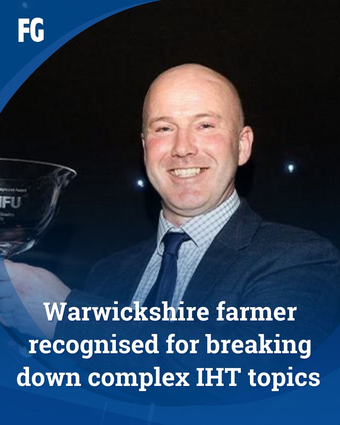 Warwickshire farmer recognised for breaking down complex IHT topics
